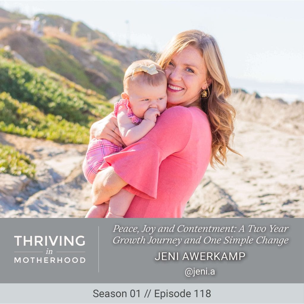 Peace, Joy and Contentment: A Two Year Growth Journey and One Simple Change with Jeni Awerkamp [Episode 118]