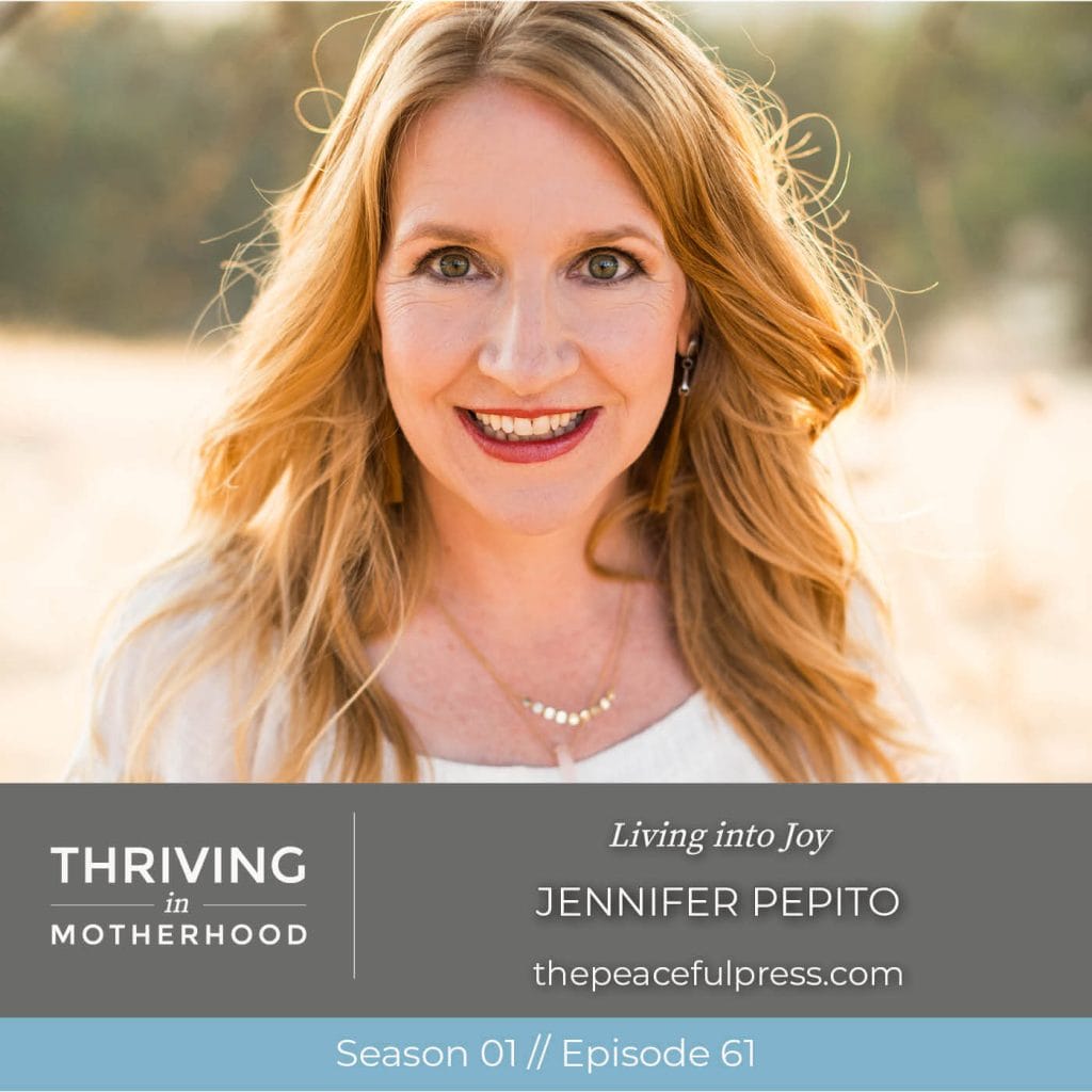Living into Joy with Jennifer Pepito [Episode 61]