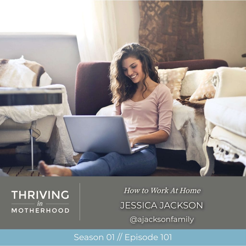 How to Work At Home [Episode 101]