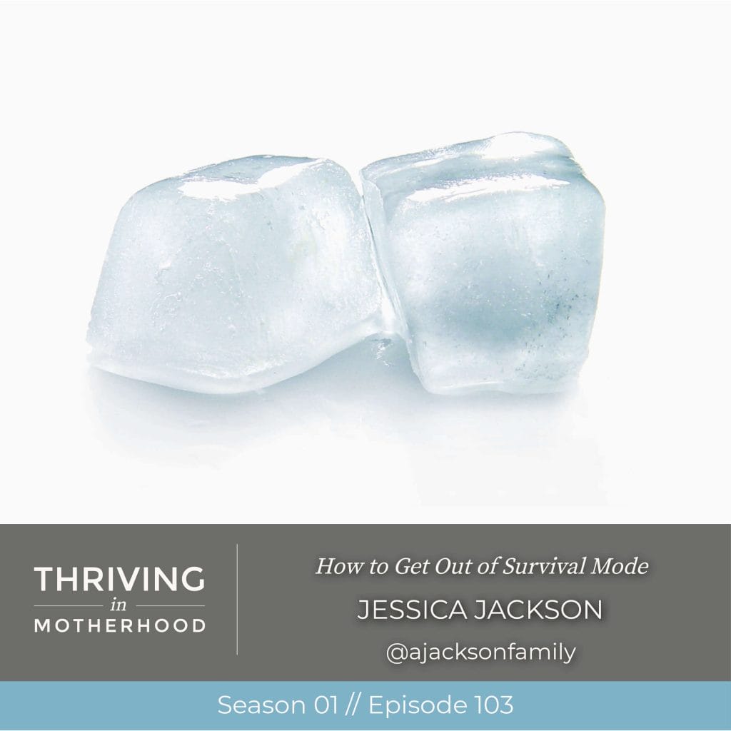 How to Get Out of Survival Mode [Episode 103]