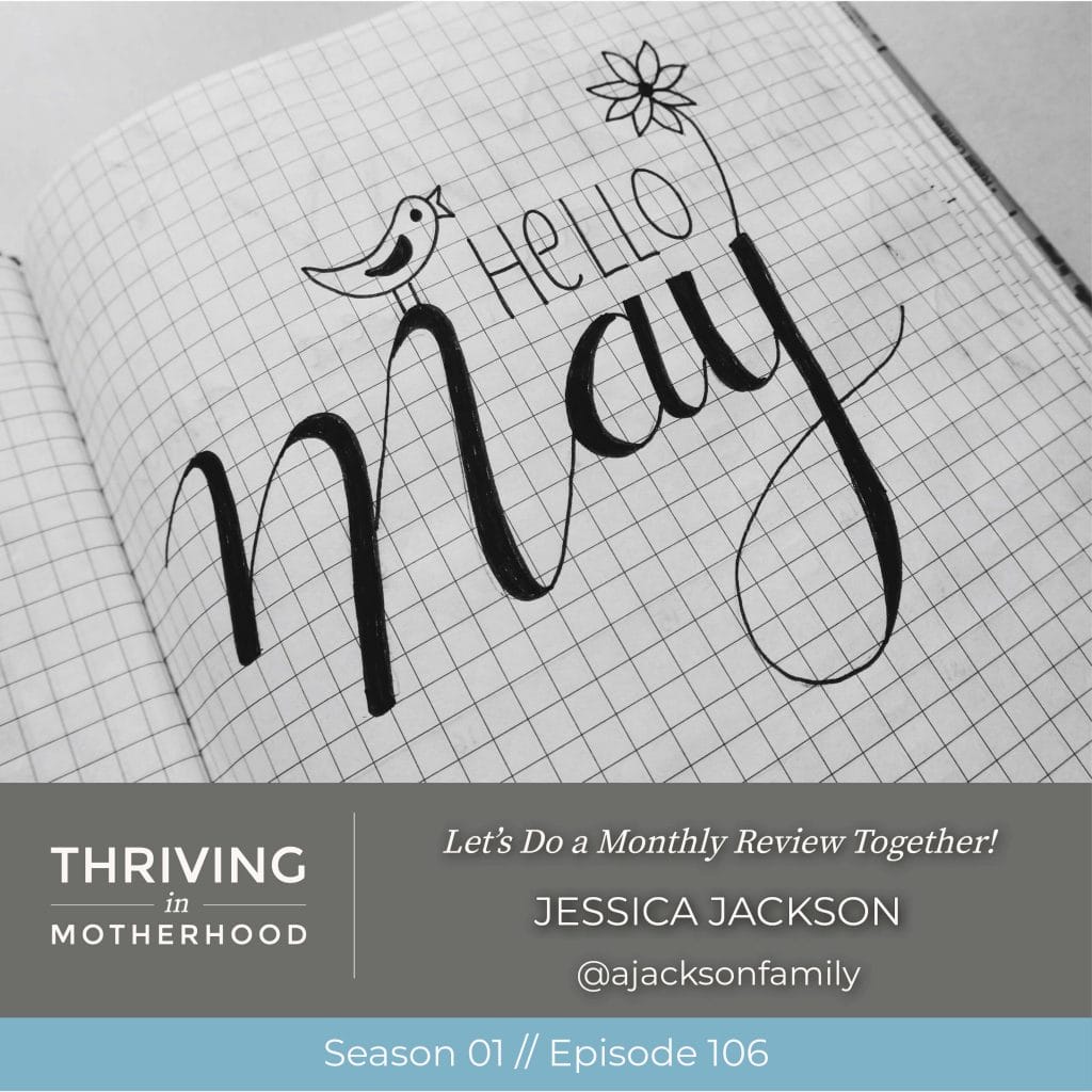 Let’s Do a Monthly Review Together! [Episode 106]