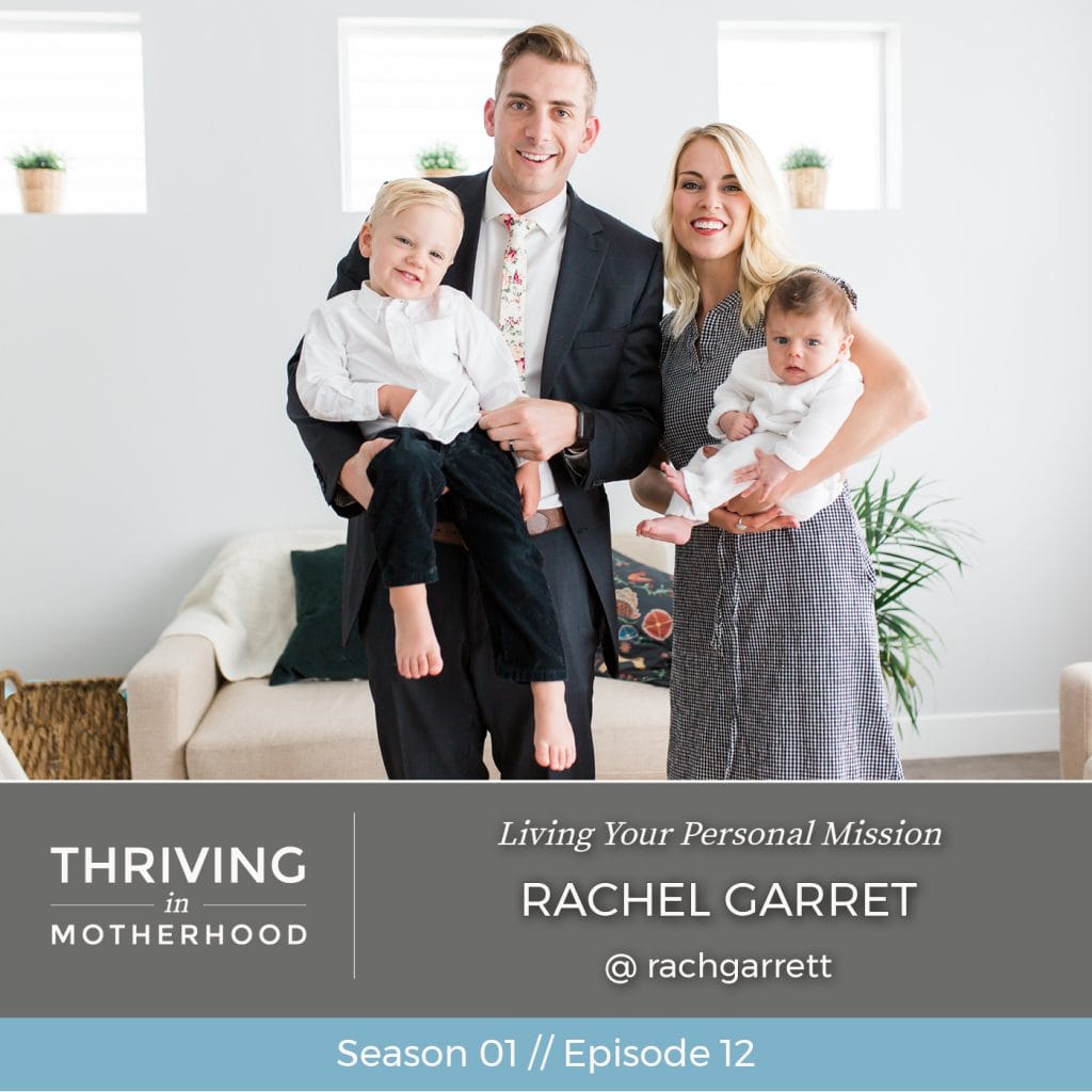 Living Your Personal Mission with Rachel Garrett [Episode 12]
