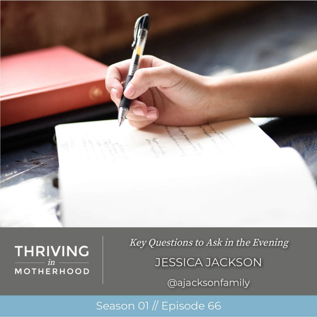 Key Questions to Ask in the Evening [Episode 66]