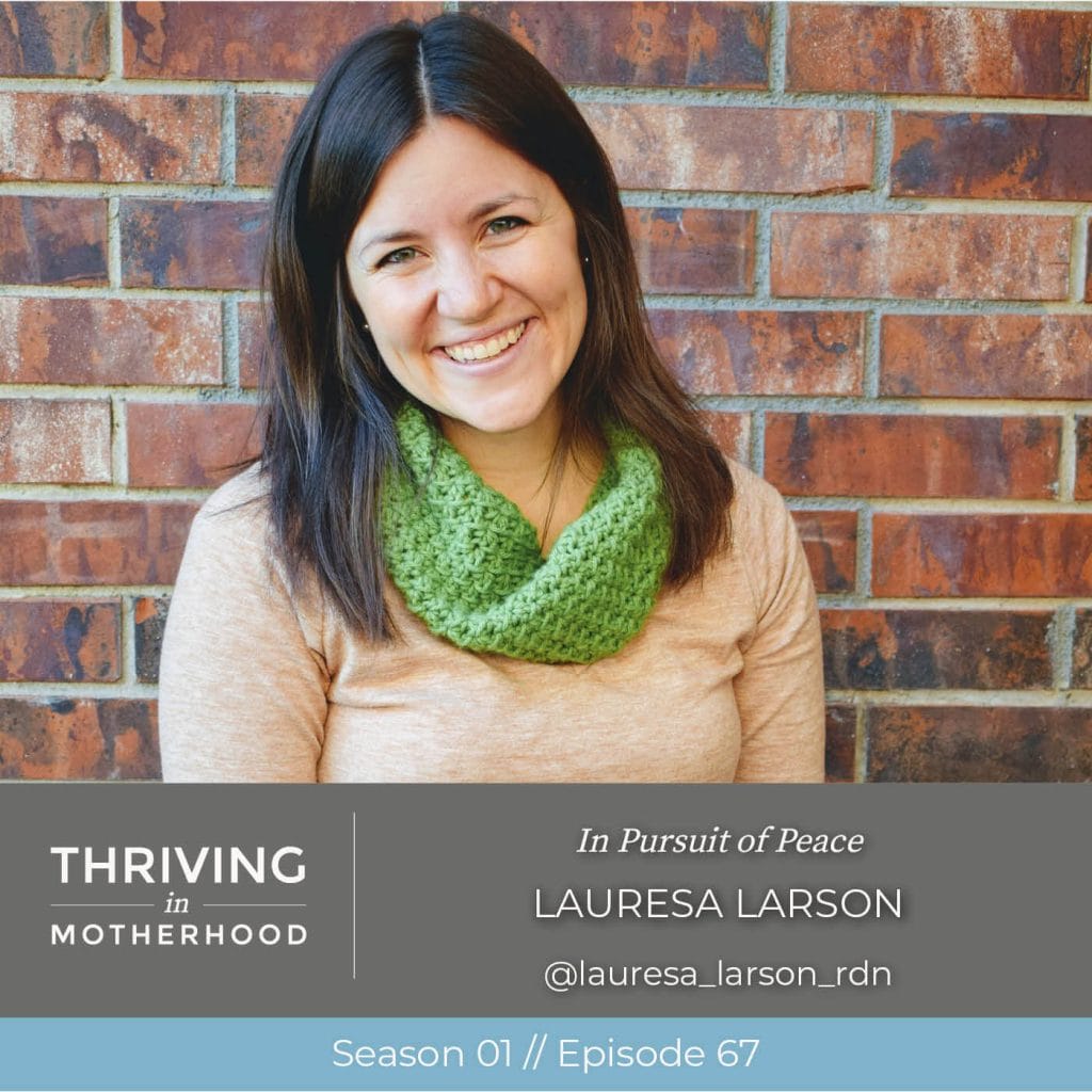 In Pursuit of Peace with Lauresa Larson [Episode 67]