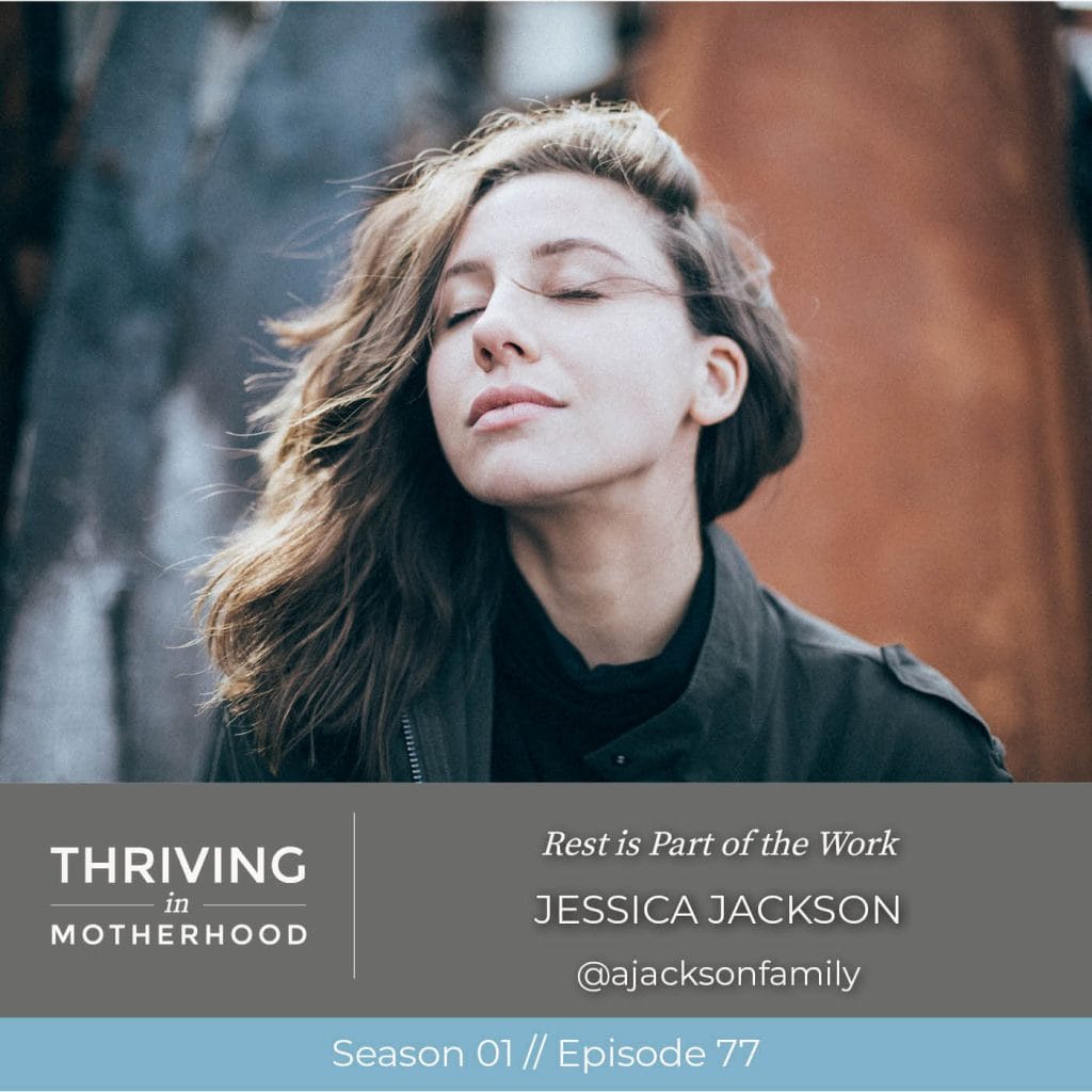 Rest is Part of the Work [Episode 77]