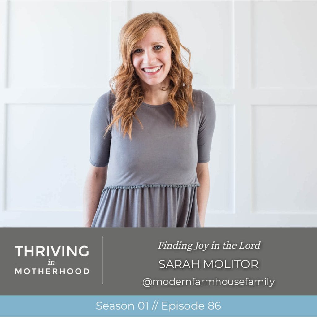 Finding Joy in the Lord with Sarah Molitor [Episode 86]