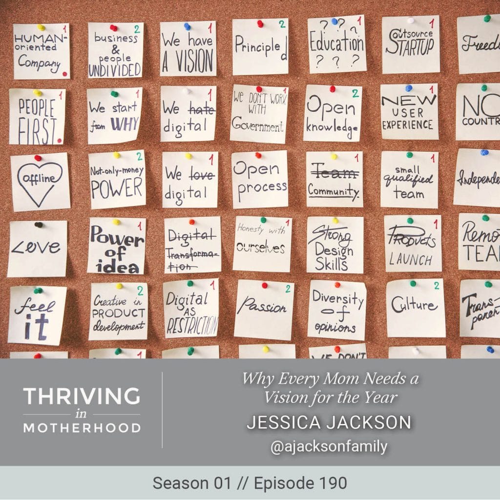 Why Every Moms Needs a Vision for the Year [Episode 190]