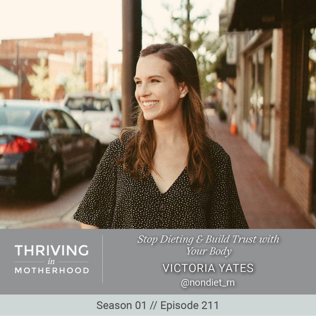 Stop Dieting & Build Trust with Your Body with Victoria Yates [Episode 211]