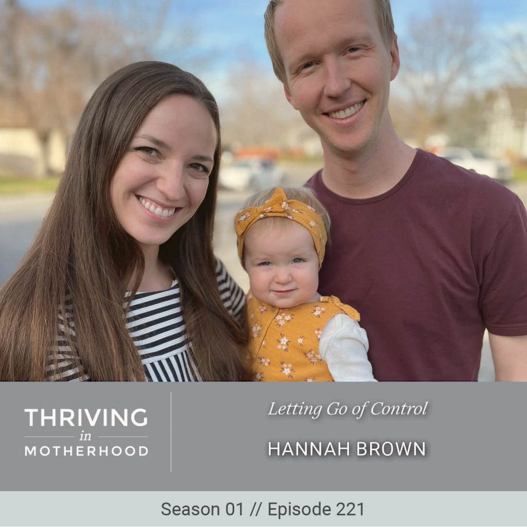 Letting Go of Control with Hannah Brown [Episode 221]