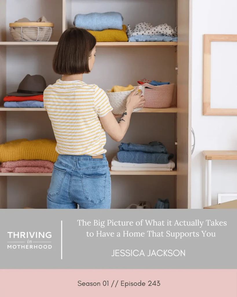 The Big Picture Of What It Actually Takes to Have a Home That Supports You [Episode 243]