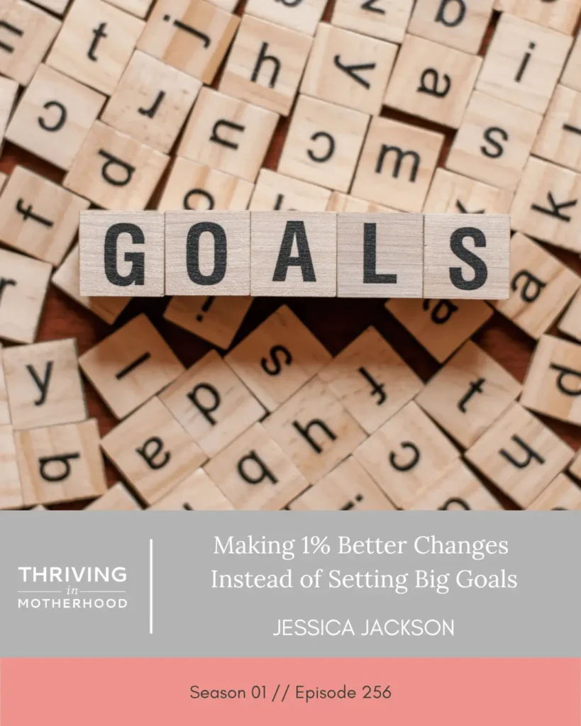 Making 1% Better Changes instead of setting big goals | Atomic Habits [Episode 256]