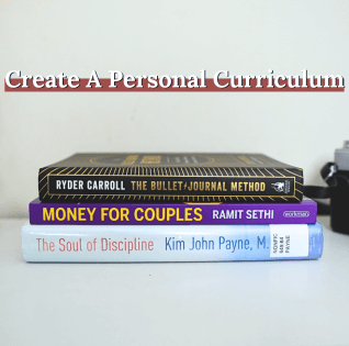 Designing A Personal Curriculum For The Year [Episode 365]